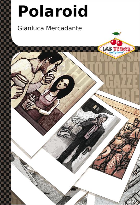 Polaroid - Gianluca Mercadante - ebook