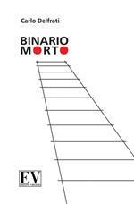 Binario morto. Nuova ediz.