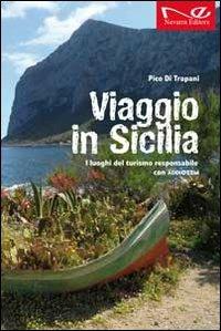 Viaggio in Sicilia. I luoghi del turismo responsabile di Addiopizzo - Pico Di Trapani - copertina
