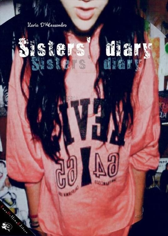 Sister's diary - Ilaria D'Alessandro - ebook