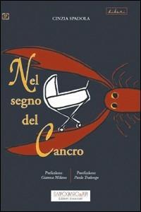 Nel segno del cancro - Cinzia Spadola - copertina