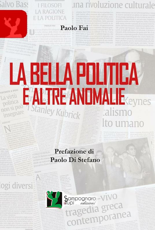 La bella politica e altre anomalie - Paolo Fai - copertina
