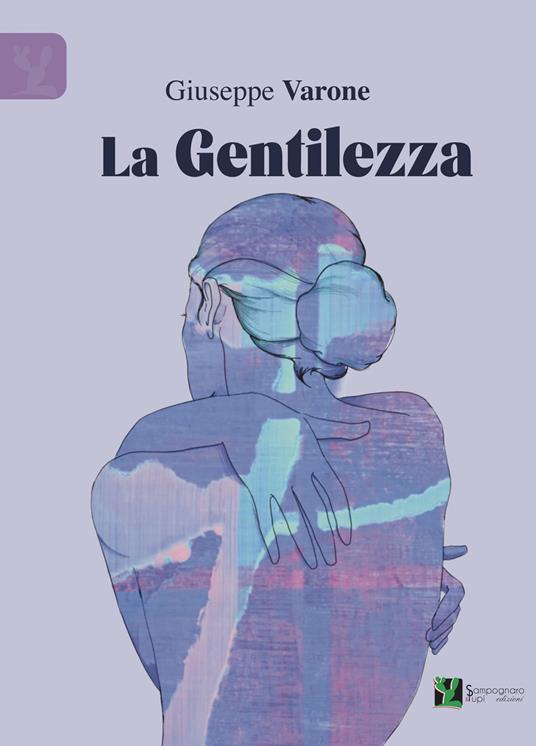La gentilezza - Giuseppe Varone - copertina