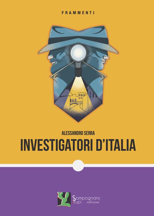 Investigatori d'Italia - Alessandro Serra - copertina