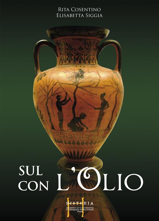 Sull'olio con l'olio - Rita Cosentino,Elisabetta Siggia - copertina
