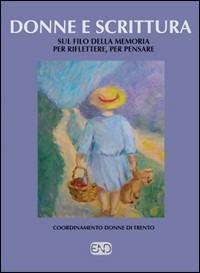Donne e scrittura. Sul filo della memoria per riflettere, per pensare - copertina