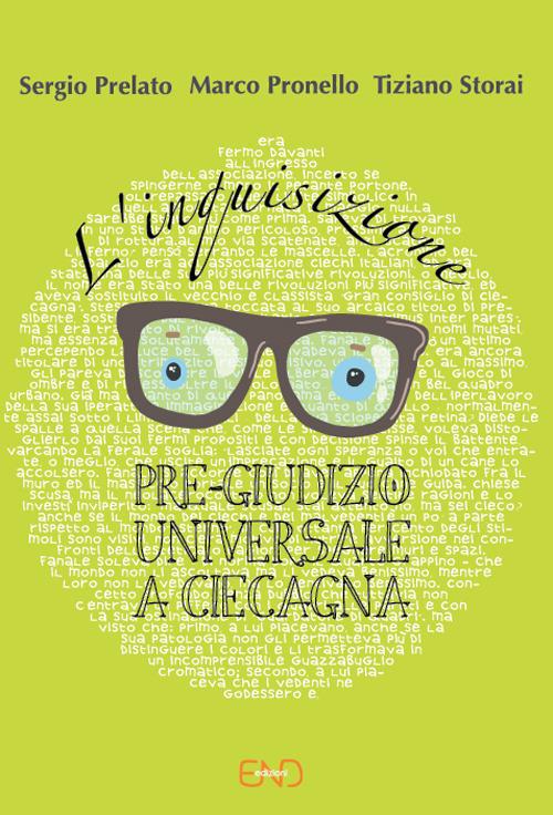 L' inquisizione. Pre-giudizio universale a Ciecagna - Sergio Prelato,Marco Pronello,Tiziano Storai - copertina