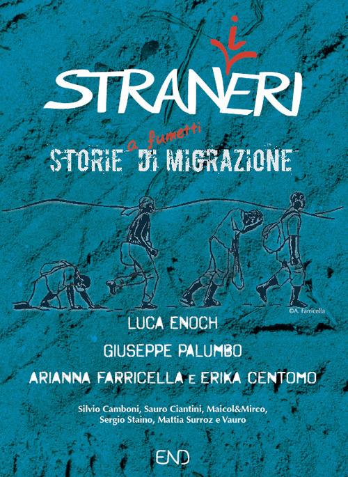Stran(i)eri. Storie (a fumetti) di migrazione - Luca Enoch,Giuseppe Palumbo,Arianna Farricella - copertina