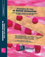 Le donne assassine. Tutto quello che nessuno vi ha mai raccontato sui padri separati e sui loro figli