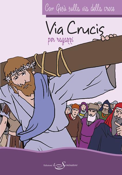 Con Gesù sulla via della croce. Via crucis per ragazzi - copertina