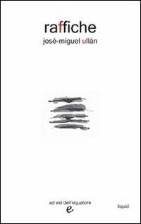 Raffiche - José-Miguel Ullan - copertina