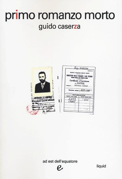 Primo romanzo morto - Guido Caserza - copertina
