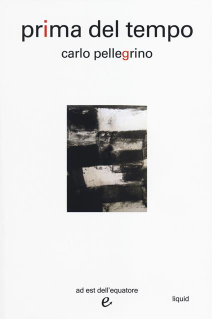 Prima del tempo - Carlo Pellegrino - copertina