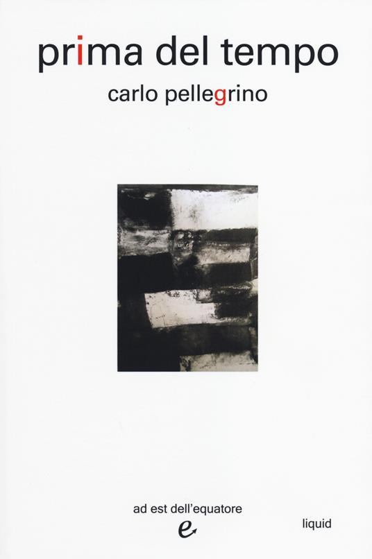 Prima del tempo - Carlo Pellegrino - copertina