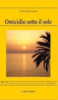 Omicidio sotto il sole - Fabio Marazzoli - copertina