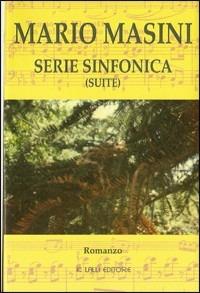 Serie sinfonica (suite) - Mario Masini - copertina