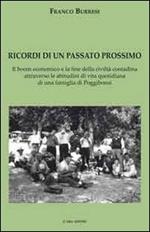 Ricordi di un passato prossimo. Il boom economico e la fine delle civiltà contadina attraverso le abitudini di vita quotidiana di una famiglia di Poggiobonsi