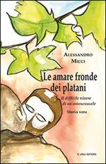 Le amare fronde dei platani. Il difficile vivere di un omosessuale