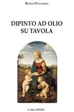 Dipinto ad olio su tavola