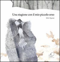 Una stagione con il mio piccolo orso - Hyuna Shin - copertina