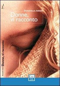 Donne, vi racconto - Donatella Isidori - copertina