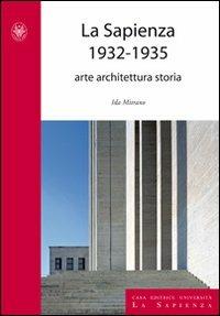 La Sapienza 1932-1935. Arte, architettura e storia - Ida Mitrano - copertina
