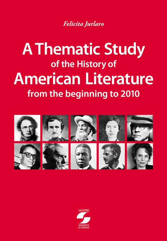 A thematic study of the history of American literature from the beginning to 2010 - Felicita Jurlaro - copertina