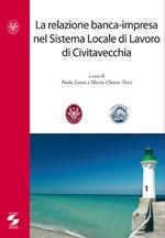 La relazione banca-impresa nel sistema locale di lavoro di Civitavecchia