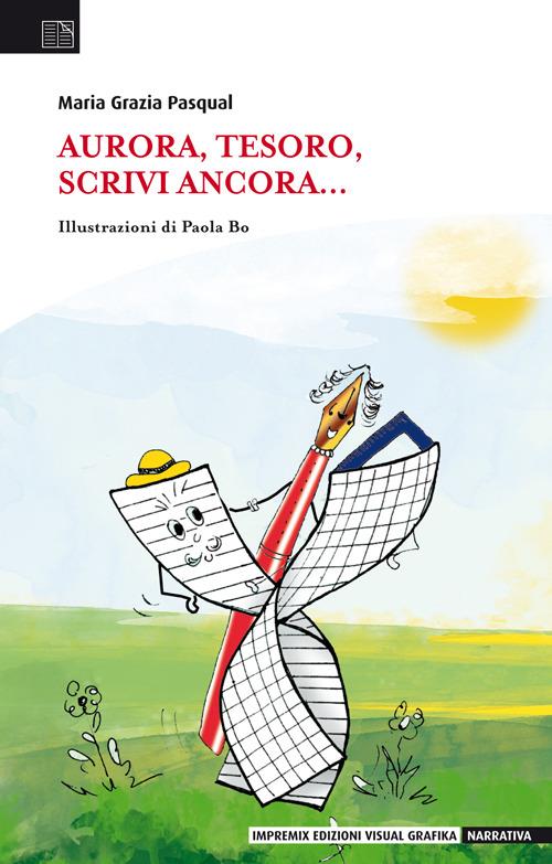 Aurora, tesoro, scrivi ancora... - M. Grazia Pasqual - copertina