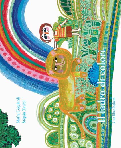 Il ladro di colori. Ediz. illustrata - Stepán Zavrel,Mafra Gagliardi - copertina