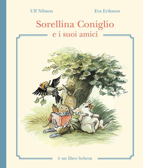 Sorellina Coniglio e i suoi amici. Ediz. illustrata - Ulf Nilsson - copertina