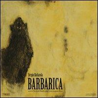 Barbarica - Sergio Battarola,Nicoletta Prandi,Jean-Louis Jacquier-Roux - copertina