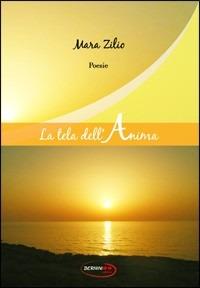 La tela dell'anima - Mara Zilio - copertina