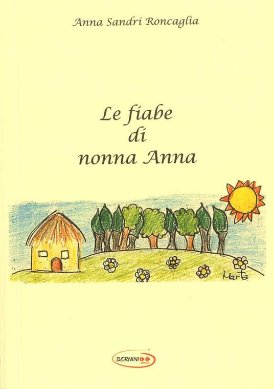 Le fiabe di nonna Anna - Anna Sandri Roncaglia - copertina