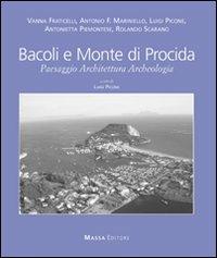 Bacoli e monte di procida. Paesaggio architettura archeologia. Ediz. multilingue - copertina