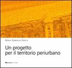 Un progetto per il territorio periurbano