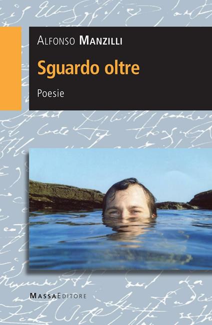 Sguardo oltre - Manzilli Alfonso - copertina