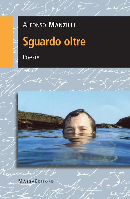Sguardo oltre - Manzilli Alfonso - copertina