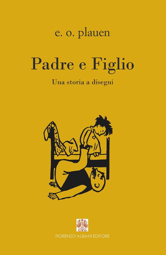 Padre e figlio. Una storia a disegni - Erich Ohser Plauen - copertina