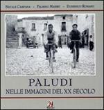 Paludi nelle immagini del XX secolo