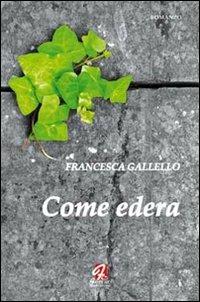 Come edera - Francesca Gallello - copertina