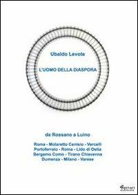 L'uomo della diaspora - Ubaldo Levote - copertina