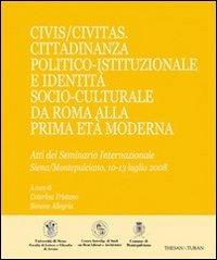 Civis/Civitas. Cittadinanza politico-istituzionale e identità socio-culturale da Roma alla prima età moderna - copertina