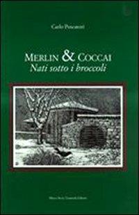 Merlin & Coccai. Nati sotto i broccoli - Carlo Pescatori - copertina