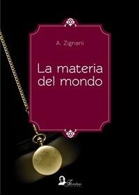 La materia del mondo - Alessandro Zignani - ebook