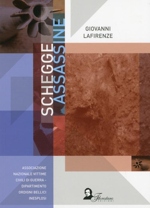 Schegge assassine - Giovanni Lafirenze - copertina