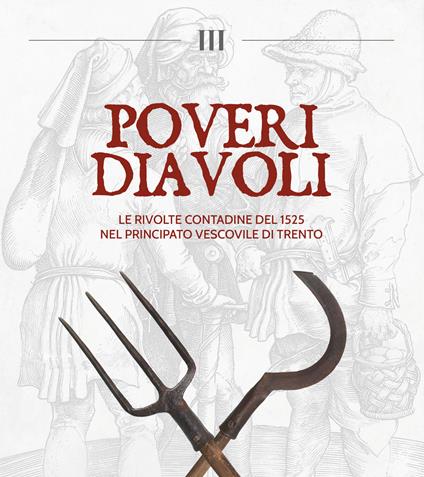 Poveri diavoli. Le rivolte contadine del 1525 nel Principato vescovile di Trento - copertina