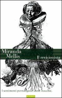 Il revisionista - Miranda Mellis - copertina