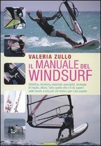 Il manuale del windsurf. Ediz. illustrata - Valeria Zullo - copertina