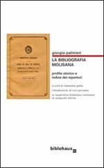 La bibliografia molisana. Profilo storico e indice dei repertori